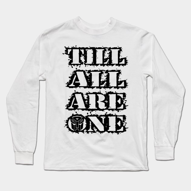 Till All Are One Autobots Long Sleeve T-Shirt by CRD Branding